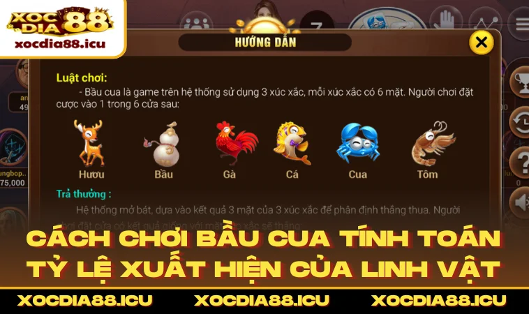 Cách chơi bầu cua tính toán tỷ lệ xuất hiện của linh vật