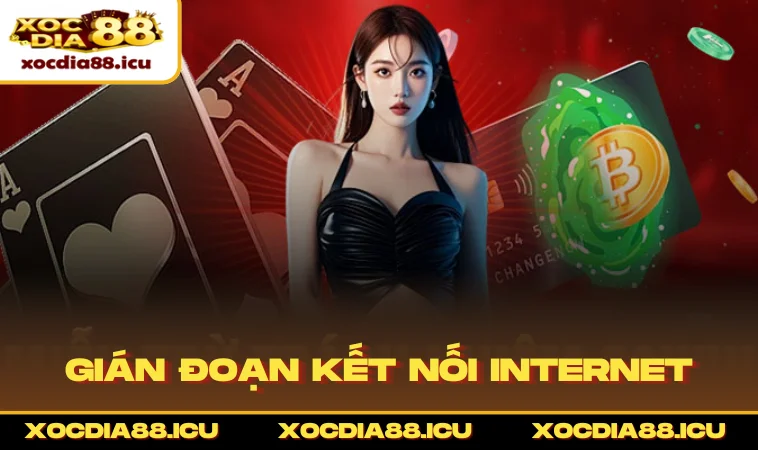 Gián đoạn kết nối Internet